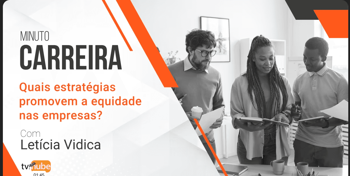 QUAIS ESTRATÉGIAS PROMOVEM A EQUIDADE NAS EMPRESA?