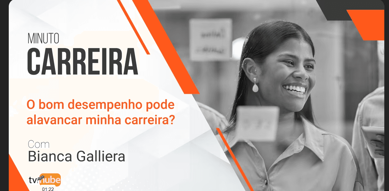 O BOM DESEMPENHO PODE ALAVANCAR MINHA CARREIRA?