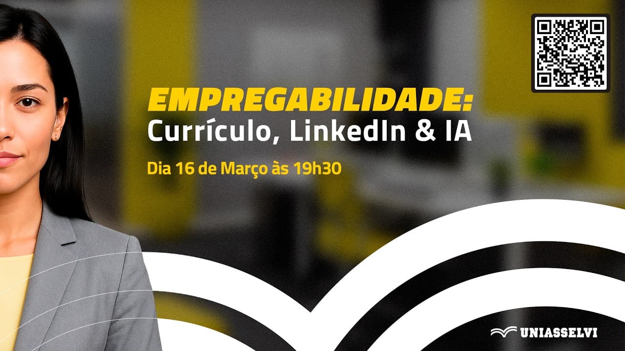 EMPREGABILIDADE: CURRÍCULO, LINKEDIN & IA